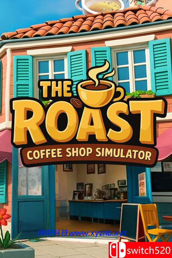 《烘焙人生：咖啡馆模拟器（The Roast – Coffee Shop Simulator）》EA [中文/英文]